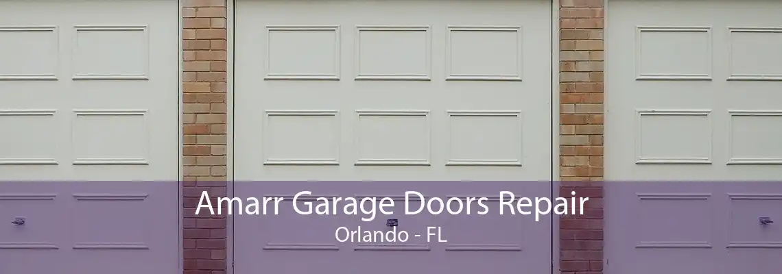 Amarr Garage Doors Repair Orlando - FL