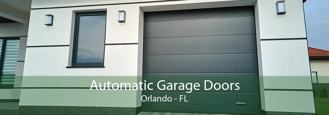 Automatic Garage Doors Orlando - FL