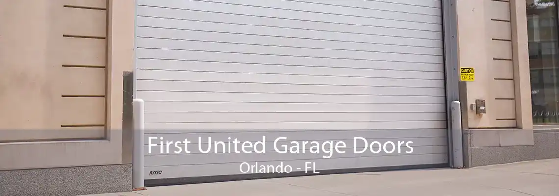 First United Garage Doors Orlando - FL