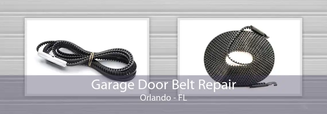 Garage Door Belt Repair Orlando - FL