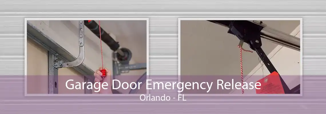 Garage Door Emergency Release Orlando - FL