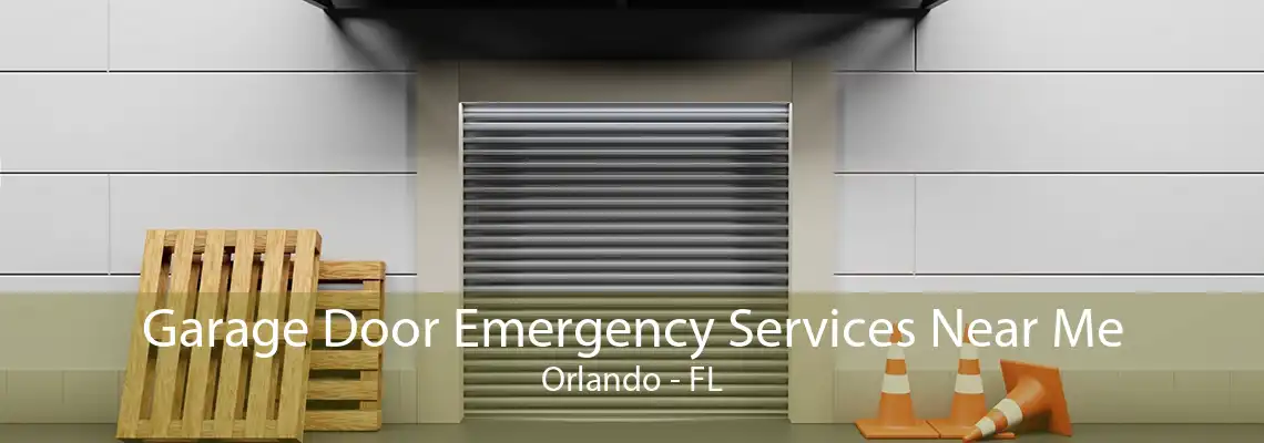 Garage Door Emergency Services Near Me Orlando - FL