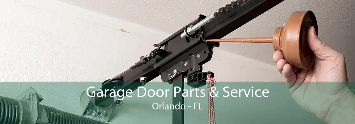 Garage Door Parts & Service Orlando - FL