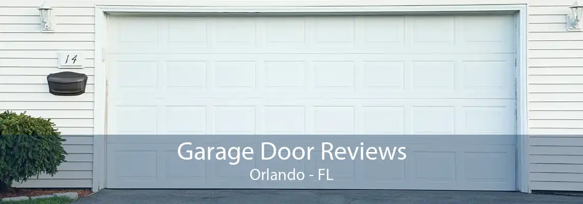 Garage Door Reviews Orlando - FL