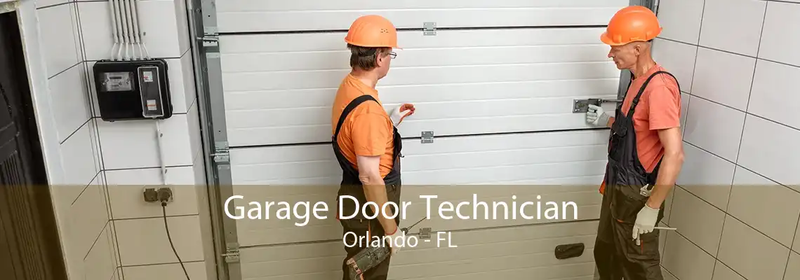 Garage Door Technician Orlando - FL