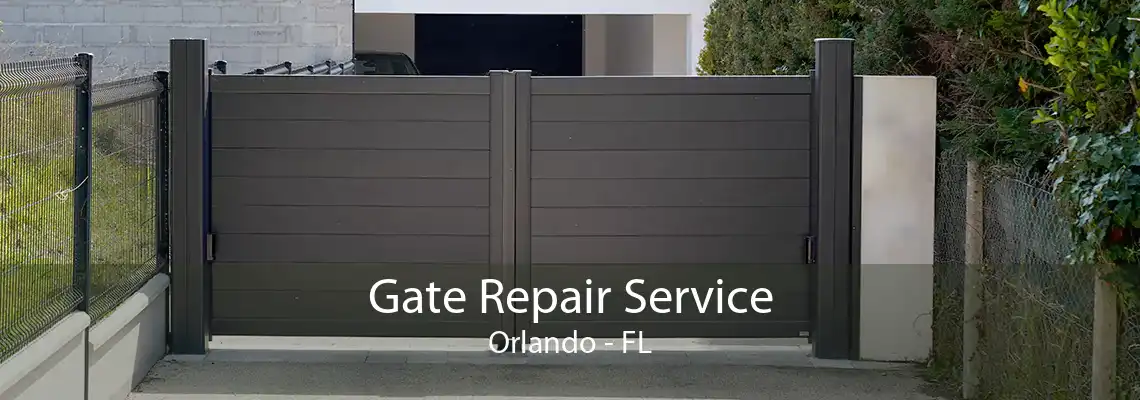 Gate Repair Service Orlando - FL