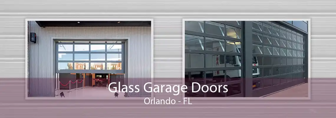 Glass Garage Doors Orlando - FL