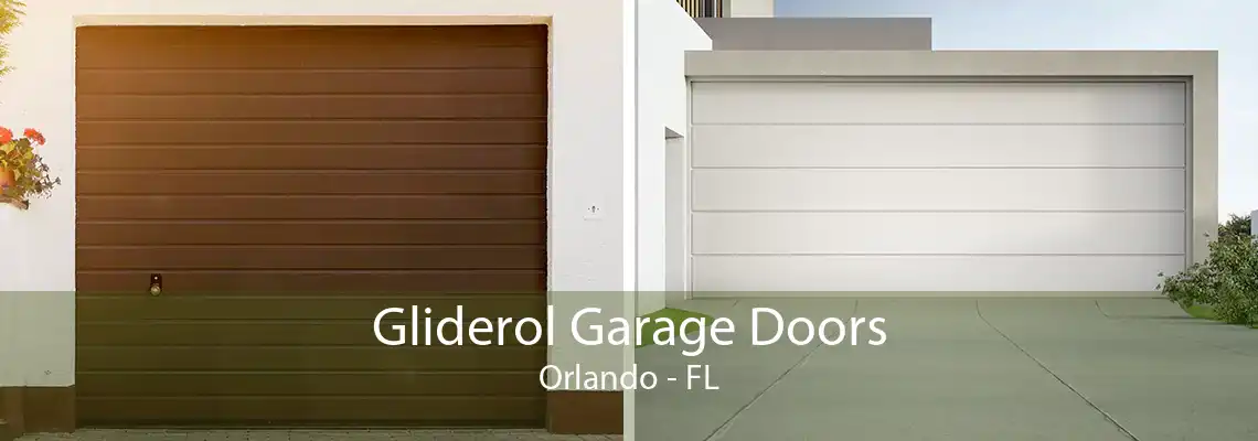 Gliderol Garage Doors Orlando - FL