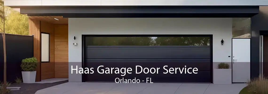 Haas Garage Door Service Orlando - FL