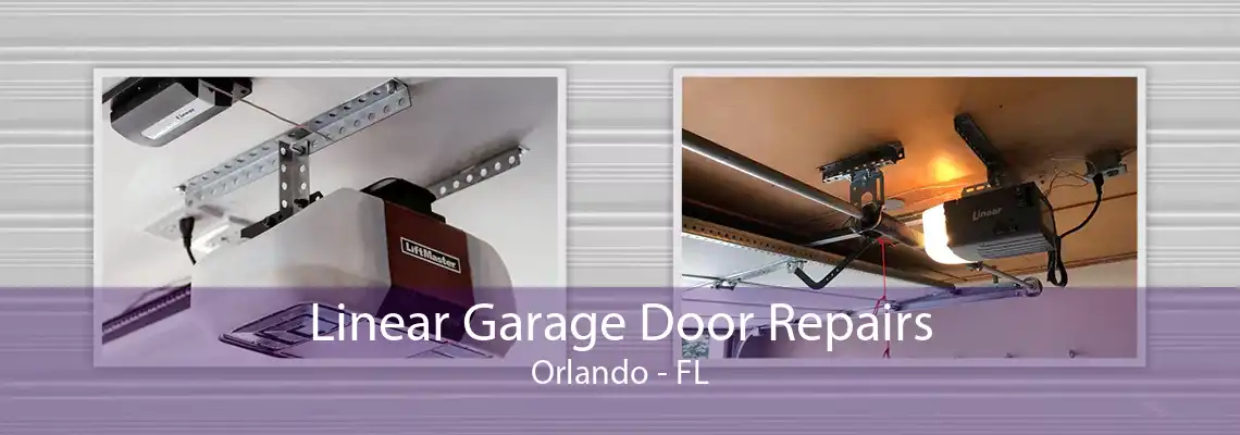 Linear Garage Door Repairs Orlando - FL