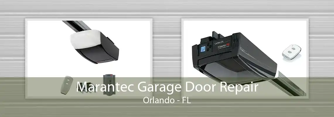 Marantec Garage Door Repair Orlando - FL