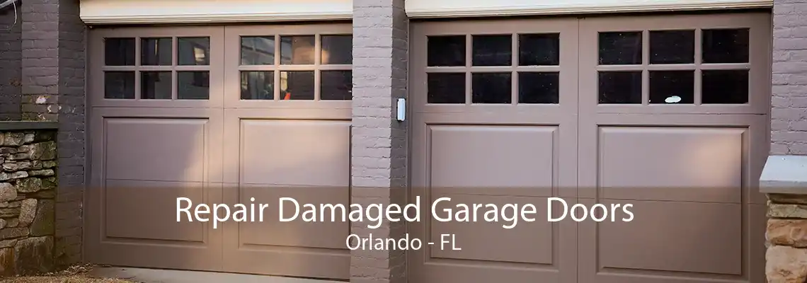 Repair Damaged Garage Doors Orlando - FL