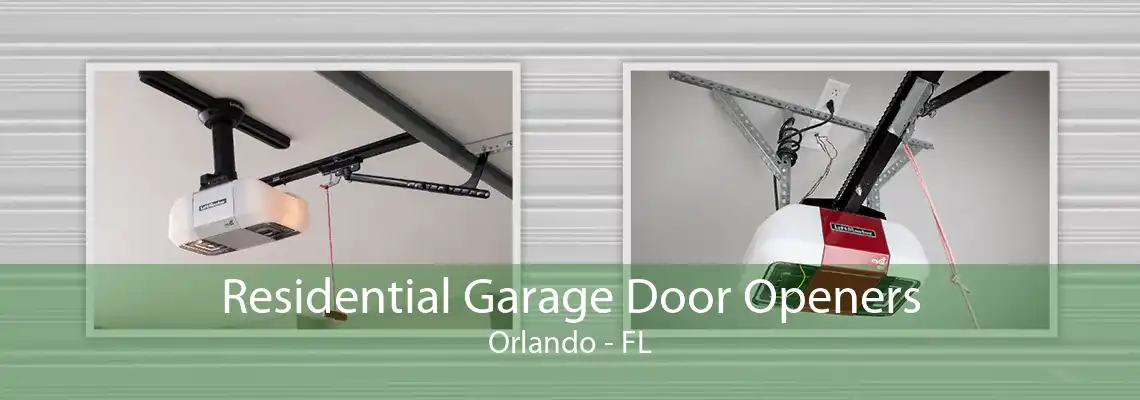 Residential Garage Door Openers Orlando - FL