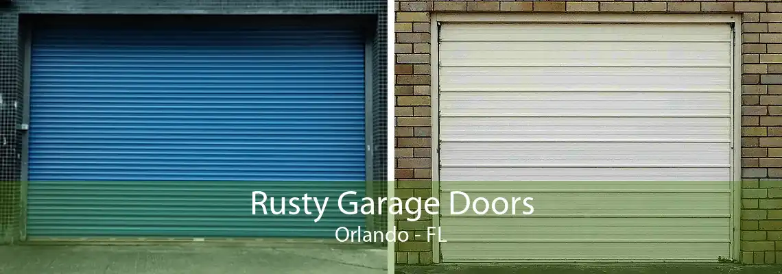 Rusty Garage Doors Orlando - FL