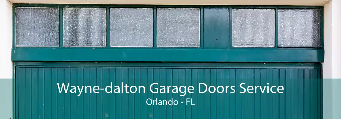 Wayne-dalton Garage Doors Service Orlando - FL